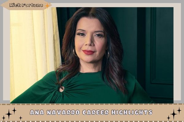 Ana Navarro Career Highlights