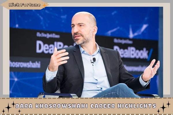 Dara Khosrowshahi Career Highlights