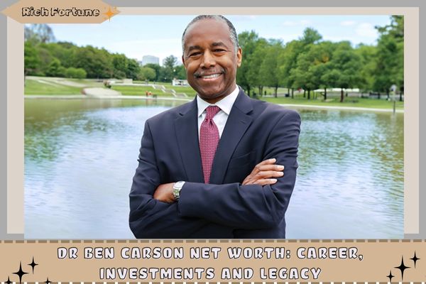 Dr Ben Carson Net Worth_ Career, Investments and Legacy