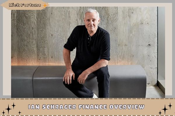 Ian Schrager Finance Overview