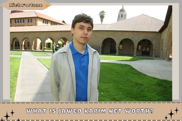 What is Jawed Karim Net Worth